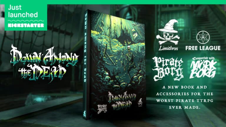 A promotional image for a Kickstarter project features "Down Among the Dead" with a pirate-themed cover evoking the spirit of Pirate Borg. Logos for Free League and Limitron are present, noting its compatibility with "Mörk Borg.