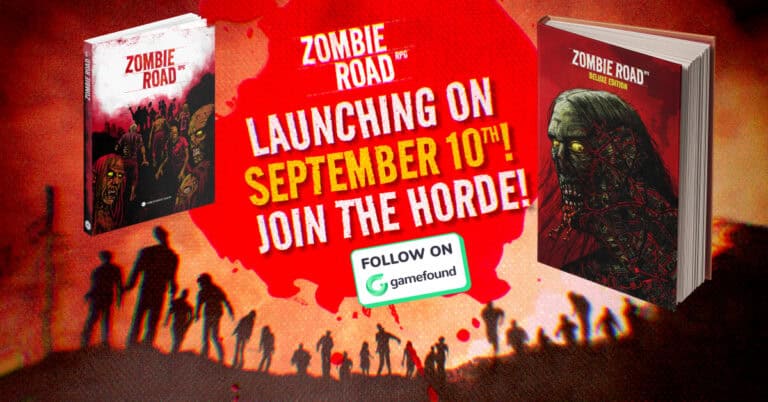 Promotional image for "Zombie Road." Two book covers display zombie-themed art. Text reads, "Launching on September 10th! Join the horde with Zombie Road RPG!" Follow the link on Gamefound from Dragonmount Press. Silhouettes of zombies march along the bottom.
