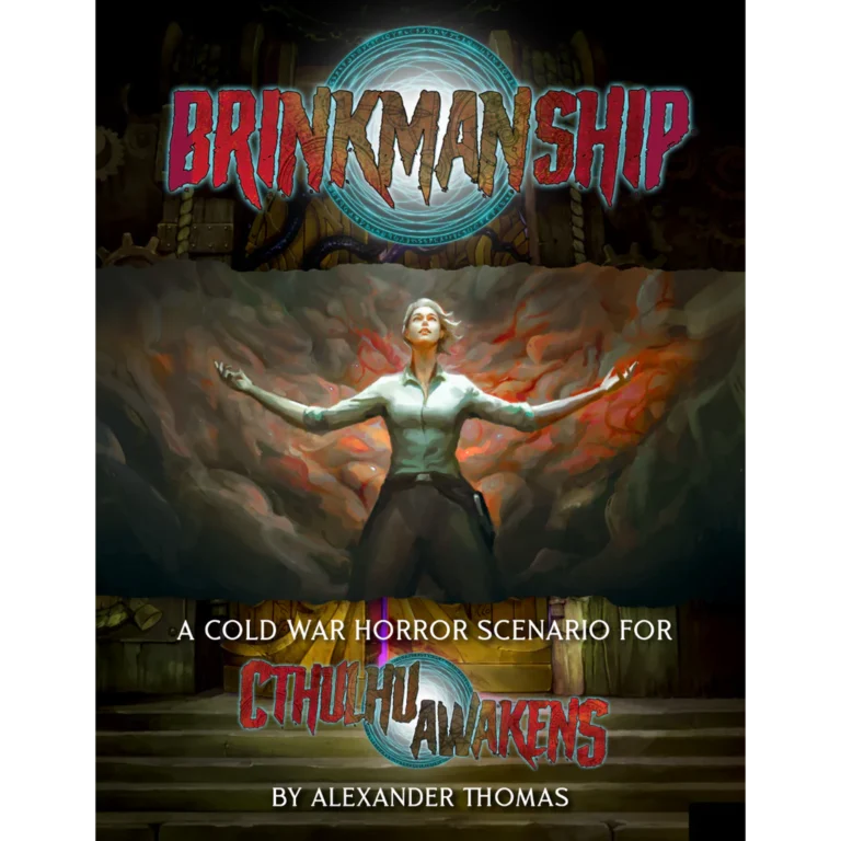The cover of "Brinkmanship," a chilling Cthulhu Awakens scenario, showcases a figure with a glowing orb on their chest against an abstract red and black backdrop. Published by Green Ronin Publishing, it promises a spine-tingling Cold War horror experience.