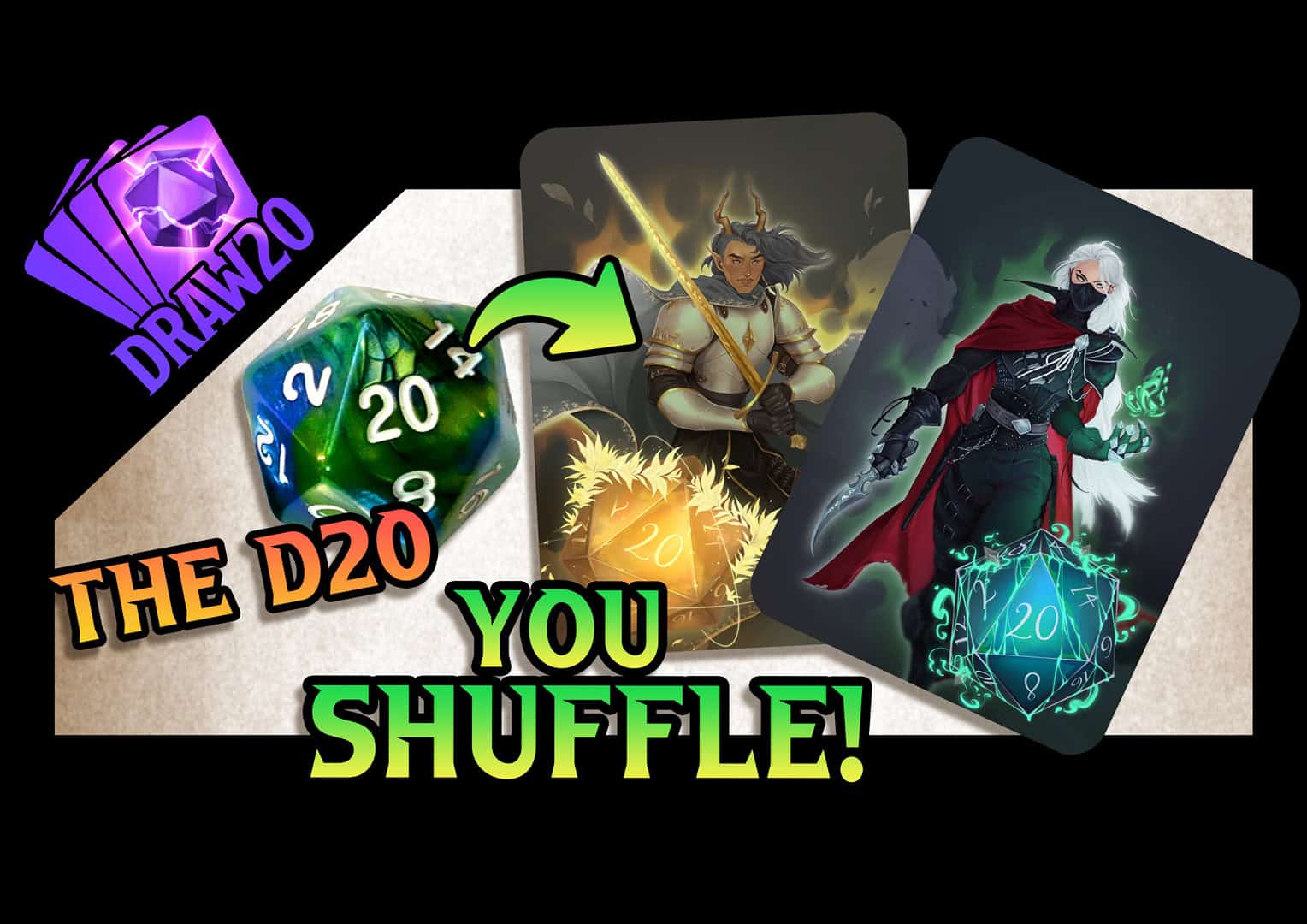 Promotional image for "Draw 20" on Kickstarter, featuring a D20 die, two character cards with fantasy art, and the phrases "The D20 You Shuffle!" and "Draw 20." This card-based D20 alternative brings RPGs to life with characters in dynamic poses and magical elements.