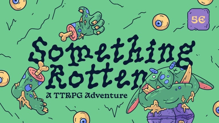 Something Rotten: A New TTRPG Adventure Zine Seeks Funding on Kickstarter