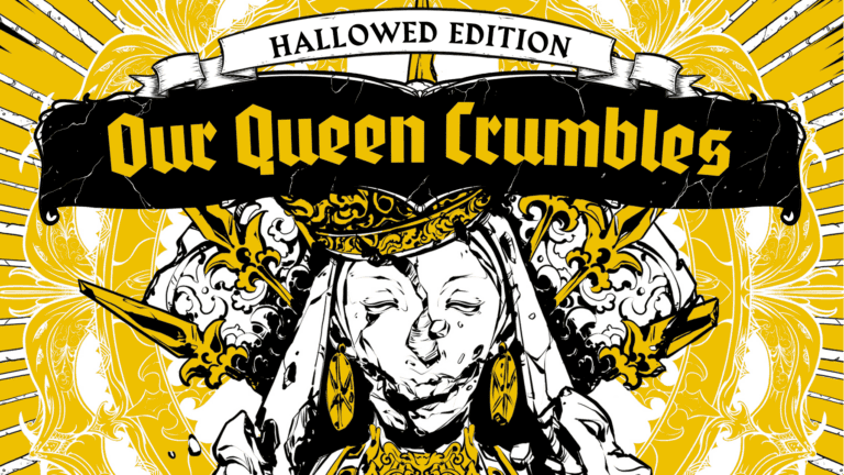 Our Queen Crumbles – Hallowed Edition Returns with Expanded Content in 2025